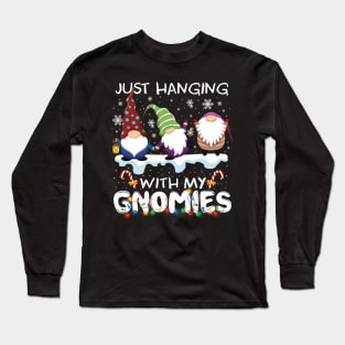 Just Hanging With My Gnomies cute Santa Gnome Tree light Candy Cane Snowflake Funny Christmas Gifts Long Sleeve T-Shirt